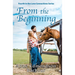 From the Beginning: Fourth in the Love Connections Series