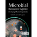 Microbial Biocontrol Agents: Developing Effective Biopesticides