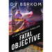 Fatal Objective: A Leine Basso Thriller