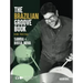 The Brazilian Groove Book: Samba & Bossa Nova: Online Audio & Video Included!