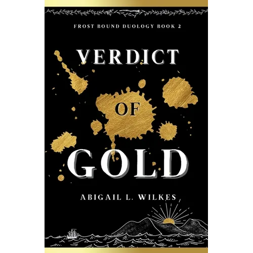 Verdict of Gold: Frost Bound Duology Book Two