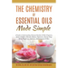 The Chemistry of Essential Oils Made Simple