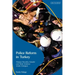 Police Reform in Turkey: Human Security, Gender and State Violence Under Erdogan