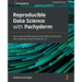 Reproducible Data Science with Pachyderm: Learn how to build version-controlled, end-to-end data pipelines using Pachyderm 2.0