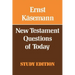 New Testament Questions for Today