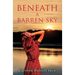 Beneath A Barren Sky