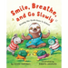 Smile, Breathe, and Go Slowly: Slumby the Sloth Goes to School
