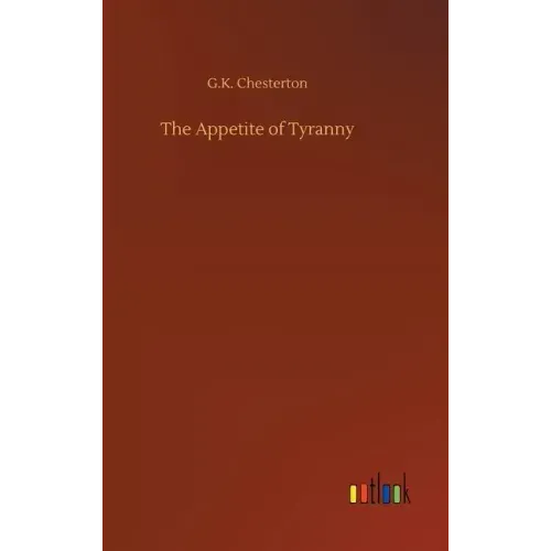 The Appetite of Tyranny