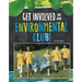 Get Involved in an Environmental Club!
