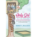 The Only Girl in the Room: Real Life Tales of One Woman's Climb Up the Corporate Ladder