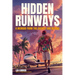 Hidden Runways: A Memoir from the Cockpit and Beyond