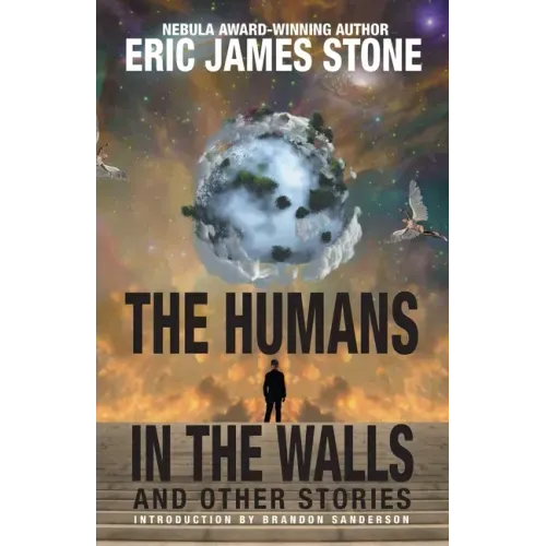 The Humans in the Walls: and Other Stories