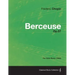 Berceuse Op.57 - For Solo Piano (1844)