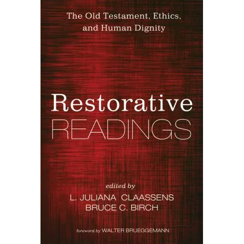 Restorative Readings: The Old Testament, Ethics, and Human Dignity