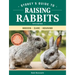 Storey's Guide to Raising Rabbits, 5th Edition: Breeds, Care, Housing