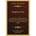 Manganese-Steel: Manganese In Its Application To Metallurgy, Some Newly-Discovered Properties Of Iron And Manganese (1888)