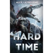 Hard Time: A Dinosaur Thriller