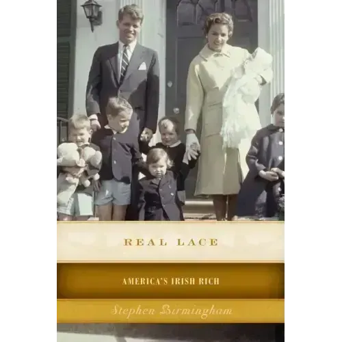 Real Lace: America's Irish Rich