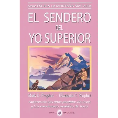 El sendero del Yo Superior: El evangelio eterno