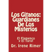 Los Gitanos: Guardianes De Los Misterios: El Flamenco y El Tarot