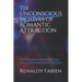 The Unconscious Motives of Romantic Attraction: The Reasons behind Recurring Unhealthy Relationship Patterns