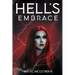 Hell's Embrace: The Face of True Evil Never Looked So Good
