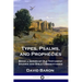 Types, Psalms, and Prophecies: Being a Series of Old Testament Studies and Bible Commentaries