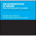 The Interpretation of Dreams: The Psychology Classic