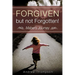 Forgiven but not Forgotten!