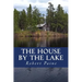 The House by the Lake: A Post-Apocalyptic Novella