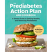 The Prediabetes Action Plan and Cookbook: A Simple Guide to Getting Healthy and Reversing Prediabetes