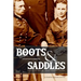 Boots and Saddles: Or Life in Dakota with General Custer (Expanded, Annotated)