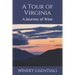 A Tour of Virginia: A Journey of Wine