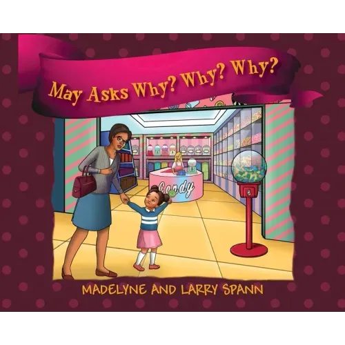 May Asks Why? Why? Why?