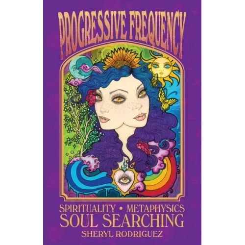 Progressive Frequency: Spirituality, Metaphysics, Soul Searching
