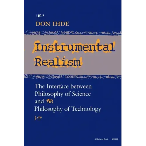 Instrumental Realism: The Interface Between Philosophy of Science and Philosophy of Technology