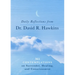 Daily Reflections from Dr. David R. Hawkins: 365 Contemplations on Surrender, Healing, and Consciousness