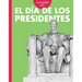 Curiosidad Por El Día de Los Presidentes