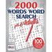 2000 Words Word Search for Adults: 100 Interesting Large Print Puzzles