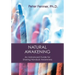 Natural Awakening: An Advanced Guide for Sharing Nondual Awareness