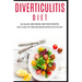 Diverticulitis Diet: 40+Salad, Side dishes and pasta recipes for a healthy and balanced Diverticulitis diet