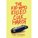 The Kid Who Killed Cole Hardt