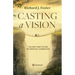 Casting a Vision: The Past and Future of Spiritual Formation