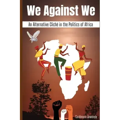 We Against We: An Alternative Cliché in the Politics of Africa