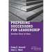 Preparing Successors for Leadership: Another Kind of Hero