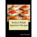 Perfect Polish Appetizer Recipes