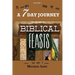 A 7 Day Journey: Insight into the BIBLICAL FEASTS
