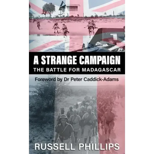 A Strange Campaign: The Battle for Madagascar