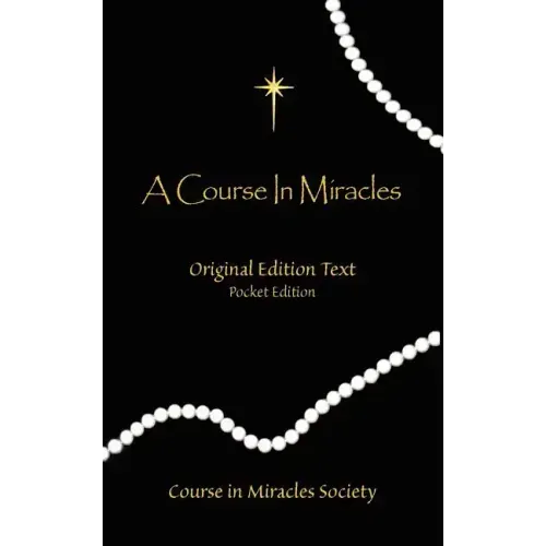 A Course in Miracles - Original Edition Text