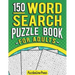 Word Search Puzzle Book For Adults: 150 Word Search Puzzles For Adults With Solutions